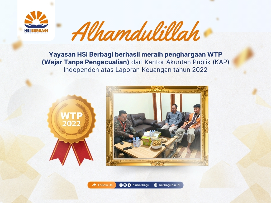 Kinerja Keuangan Transparan, HSI BERBAGI Sabet WTP 2022